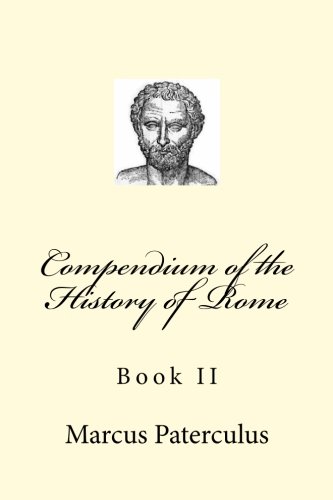 Imagen de archivo de Compendium of the History of Rome: Book II a la venta por Revaluation Books