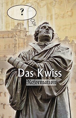 9781977551740: Das Kwiss: Reformation