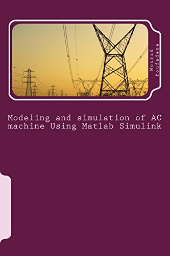 9781977555830: Modeling and Simulation of Ac Machine Using Matlab Simulink: Induction Machine