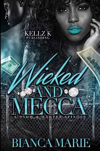 Stock image for Wicked and Mecca: a snow and wynter spin off for sale by THE SAINT BOOKSTORE