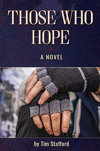Stock image for Those Who Hope: A Novel for sale by SecondSale