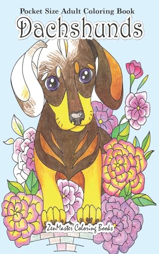 Stock image for Pocket Size Adult Coloring Book Dachshunds: Dachshunds Coloring Book For Adults in Travel Size (Travel Size Coloring Books) for sale by Save With Sam