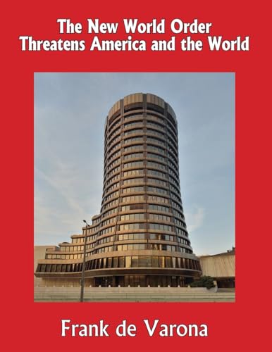 Stock image for The New World Order Threatens America and the World (Color) for sale by THE SAINT BOOKSTORE
