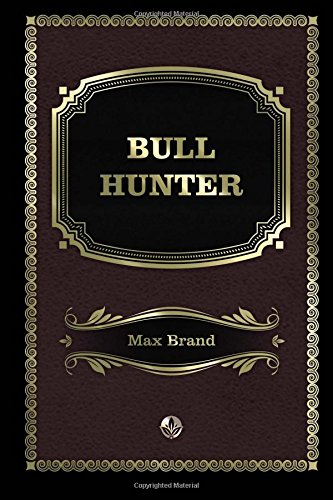 Stock image for Bull Hunter for sale by Revaluation Books