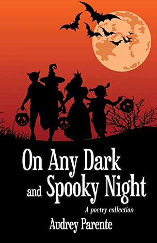 Imagen de archivo de On Any Dark and Spooky Night: A poetry collection a la venta por Save With Sam