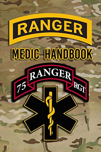 Ranger Medic Handbook: Tactical Trauma Management Team - Defense ...