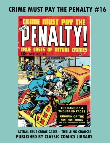 Stock image for Crime Must Pay The Penalty Comics #16 for sale by Revaluation Books