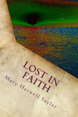 Imagen de archivo de Lost in Faith: and poetry a la venta por Revaluation Books