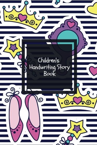 Stock image for Children's Handwriting Story Book: Princess Children s Lined Journal With Drawing Boxes | Draw, Write, Doddle, Diary, Jotter, Ruled | 100 Pages | 6"X9" Small Notebook: Volume 25 (Kids Collection) for sale by Revaluation Books