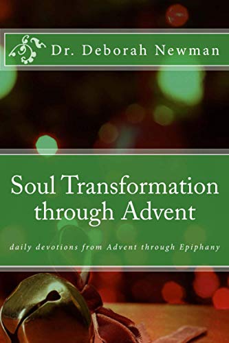 9781977606822: Soul Transformation through Advent: daily devotions from Advent through Epiphany