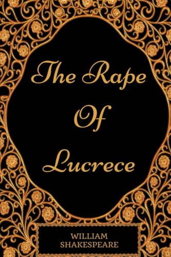 Stock image for The Rape Of Lucrece: By William Shakespeare - Illustrated for sale by Revaluation Books