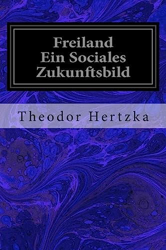 Stock image for Freiland Ein Sociales Zukunftsbild for sale by THE SAINT BOOKSTORE