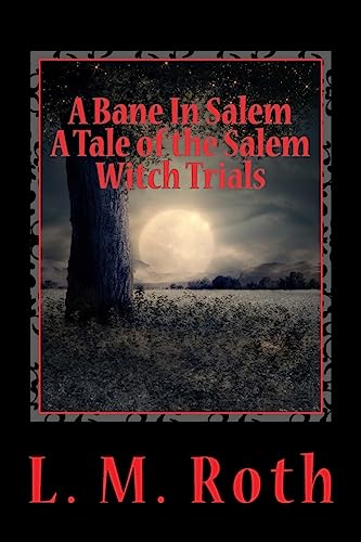 Imagen de archivo de A Bane In Salem: A Tale of the Salem Witch Trials a la venta por SecondSale