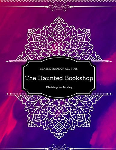 9781977643483: The Haunted Bookshop : FreedomRead Classic Book