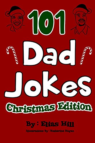 Imagen de archivo de 101 Dad Jokes: Christmas Edition a la venta por Orion Tech