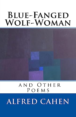 Stock image for Blue-Fanged Wolf-Woman and Other Poems for sale by Lucky's Textbooks