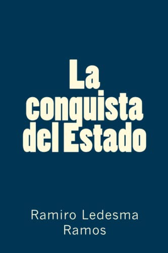 Stock image for La conquista del Estado for sale by Revaluation Books