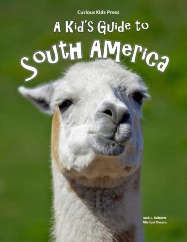 Beispielbild fr A Kids Guide to South America zum Verkauf von Goodwill Southern California