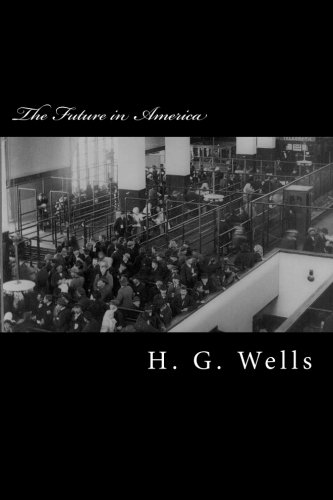 9781977673947: The Future in America: A Search After Realities