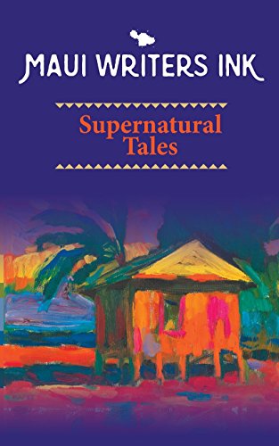 Imagen de archivo de Maui Writers Ink Supernatural Tales a la venta por ThriftBooks-Dallas