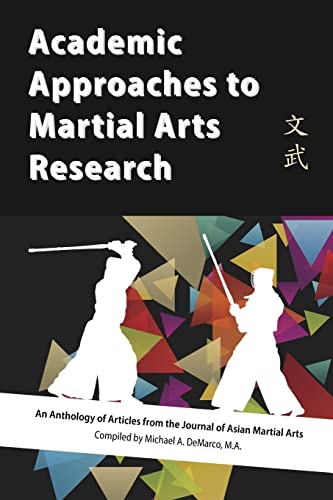 Beispielbild fr Academic Approaches to Martial Arts Research zum Verkauf von California Books