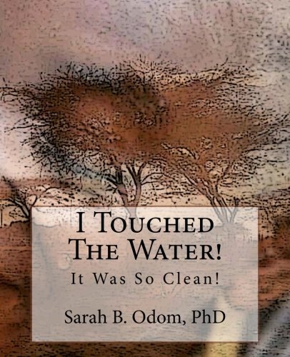 Stock image for I Touched The Water!: It Was So Clean! for sale by Revaluation Books