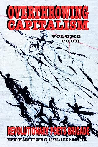 Imagen de archivo de Overthrowing Capitalism, Volume Four a la venta por Lucky's Textbooks
