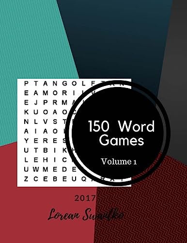 9781977689641: 150 Word Games 2017 Volume 1: Large Print Word-Finds Puzzle Book