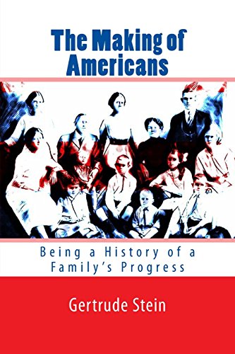 Stock image for The Making of Americans: Being a History of a Family's Progress for sale by Revaluation Books