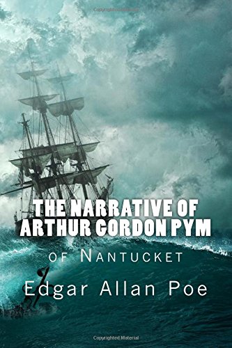 Stock image for The Narrative of Arthur Gordon Pym for sale by Better World Books: West