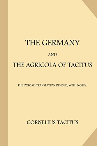 9781977701459: The Germany and the Agricola of Tacitus: The Oxford Translation Revised, with Notes