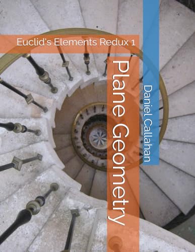 Stock image for Plane Geometry (Euclid's Elements Redux) for sale by ThriftBooks-Dallas