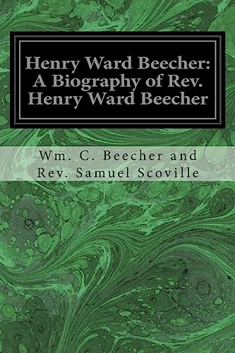 9781977731272: Henry Ward Beecher: A Biography of Rev. Henry Ward Beecher