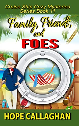 Stock image for Family, Friends, and Foes : A Cruise Ship Cozy Mystery for sale by Better World Books: West