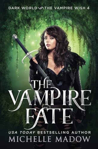 Stock image for The Vampire Fate (Dark World: The Vampire Wish) for sale by WorldofBooks