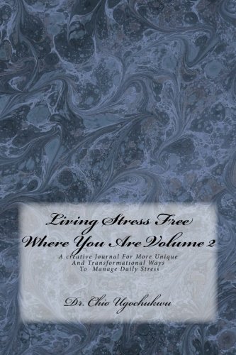 Beispielbild fr Living Stress Free Where You Are Volume 2 zum Verkauf von Revaluation Books