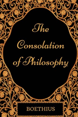 9781977762078: The Consolation of Philosophy: By Boethius - Illustrated
