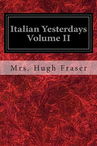 Stock image for Italian Yesterdays Volume II for sale by THE SAINT BOOKSTORE