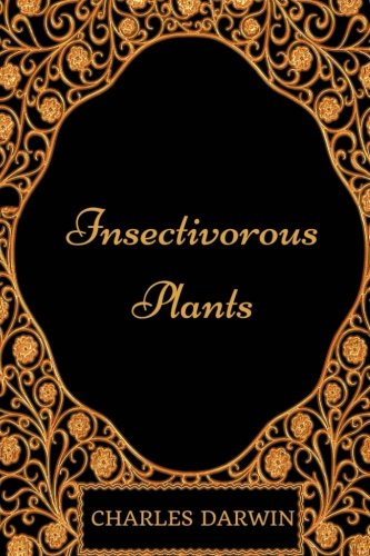 Stock image for Insectivorous Plants: By Charles Darwin - Illustrated for sale by Revaluation Books