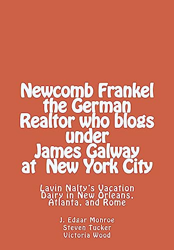 9781977769060: Newcomb Frankel the German Realtor who blogs under James Galway at New York Ci