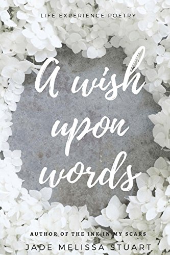 9781977783073: A wish upon words: a collection of life experience poetry