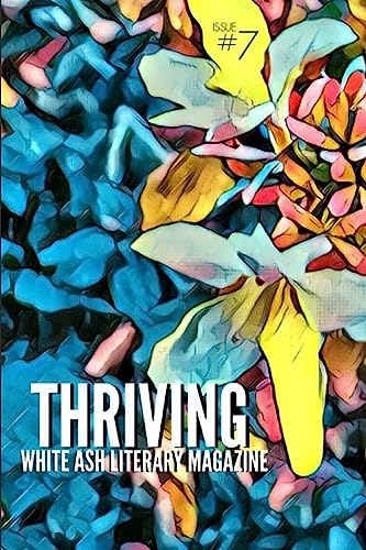 Stock image for Thriving: Issue 7 for sale by THE SAINT BOOKSTORE