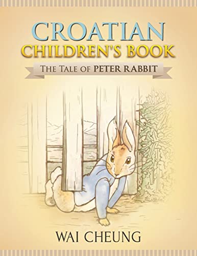 Stock image for Croatian Children's Book: The Tale of Peter Rabbit for sale by SecondSale