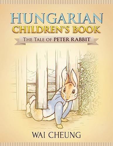 Stock image for Hungarian Children's Book: The Tale of Peter Rabbit for sale by SecondSale