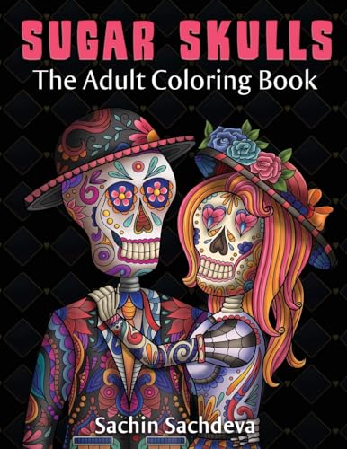 Stock image for Sugar Skulls: The Adult Coloring Book for sale by SecondSale