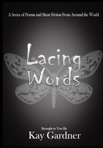 9781977807762: Lacing Words: A Series of Poems and Short Fiction From Around the World