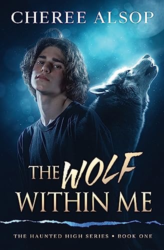 Beispielbild fr The Haunted High Series Book 1- The Wolf Within Me zum Verkauf von Jenson Books Inc