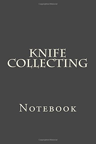 9781977825957: Knife Collecting: Notebook