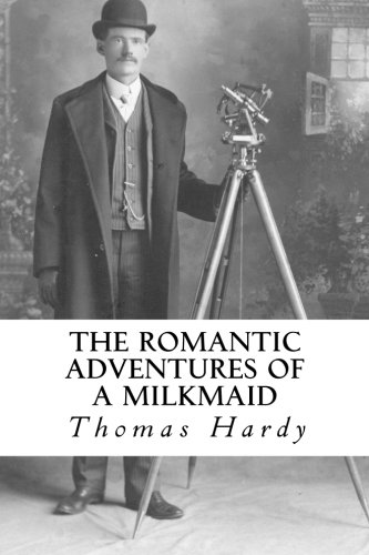 Stock image for The Romantic Adventures of a Milkmaid for sale by Revaluation Books