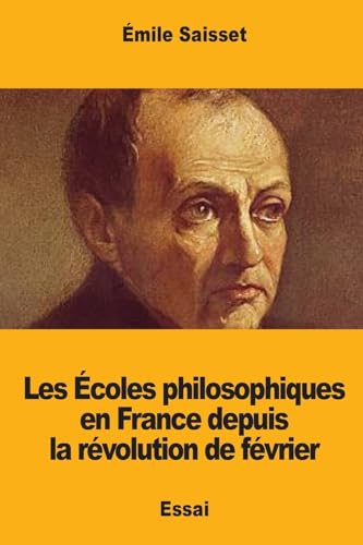Stock image for Les Ecoles philosophiques en France depuis la revolution de fevrier for sale by THE SAINT BOOKSTORE